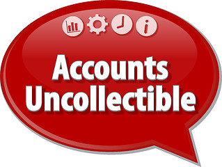 Image showing Accounts uncollectible Business term speech bubble illustration