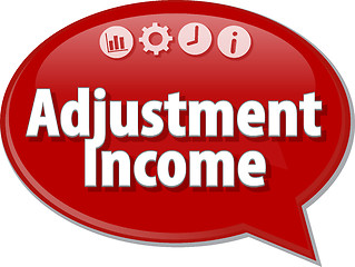 Image showing Adjustment Income Business term speech bubble illustration