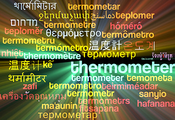 Image showing Thermometer multilanguage wordcloud background concept glowing