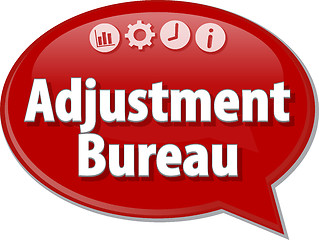 Image showing Adjustment Bureau Business term speech bubble illustration