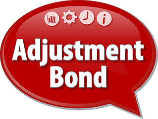 Image showing Adjustment Bond Business term speech bubble illustration