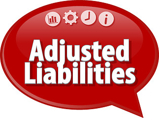 Image showing Adjusted Liabilities Business term speech bubble illustration