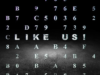 Image showing Social network concept: Like us! in grunge dark room