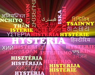 Image showing Hysteria multilanguage wordcloud background concept glowing