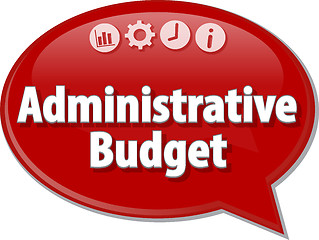 Image showing Administrative budget Business term speech bubble illustration