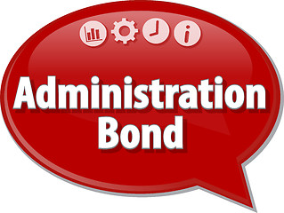 Image showing Administration Bond Business term speech bubble illustration