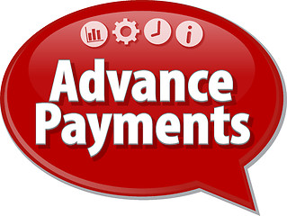 Image showing Advance Payments Business term speech bubble illustration