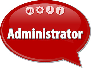 Image showing Administrator Business term speech bubble illustration