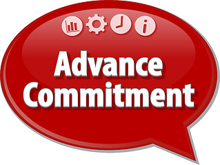 Image showing Advance Commitment Business term speech bubble illustration