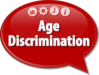 Image showing Age discrimination Business term speech bubble illustration