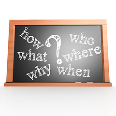 Image showing Where, When, What, Who, Why, How written with Chalk on Blackboar