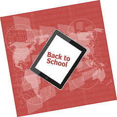 Image showing Tablet PC set with back to school word on it, education concept