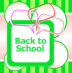 Image showing back to school. Design elements, speech bubble for the text, education concept