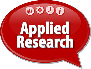 Image showing Applied Research Business term speech bubble illustration