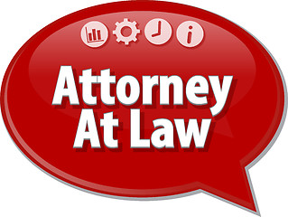 Image showing Attorney At Law Business term speech bubble illustration