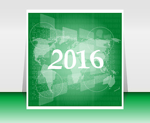 Image showing world map on business digital touch screen, happy new year 2016 concept