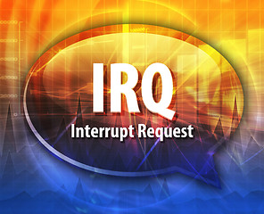 Image showing IRQ acronym definition speech bubble illustration