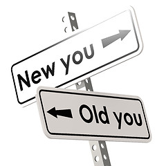 Image showing New you and old  you road sign in white color