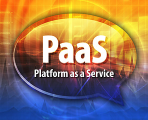 Image showing PaaS acronym definition speech bubble illustration