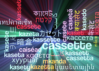 Image showing Cassette multilanguage wordcloud background concept glowing