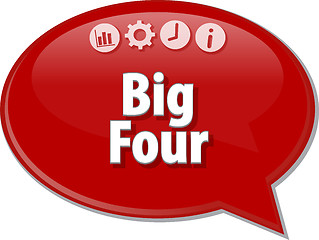 Image showing Big Four  Business term speech bubble illustration