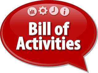 Image showing Bill of Activities Business term speech bubble illustration