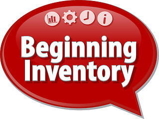 Image showing Beginning Inventory  Business term speech bubble illustration