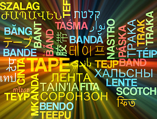 Image showing Tape multilanguage wordcloud background concept glowing