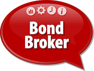 Image showing Bond Broker  Business term speech bubble illustration