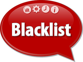 Image showing Blacklist   Business term speech bubble illustration