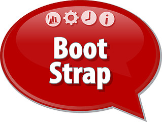 Image showing Bootstrap Acquisition  Business term speech bubble illustration