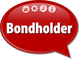 Image showing Bondholder   Business term speech bubble illustration