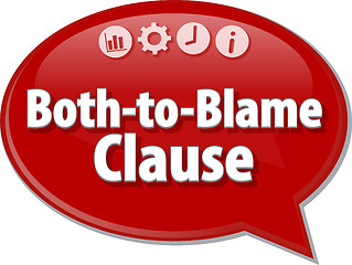 Image showing Both-to-Blame Clause  Business term speech bubble illustration