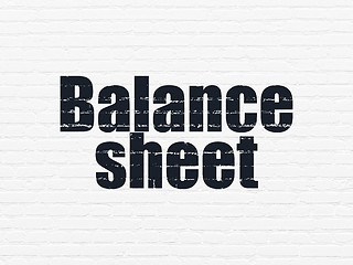Image showing Currency concept: Balance Sheet on wall background