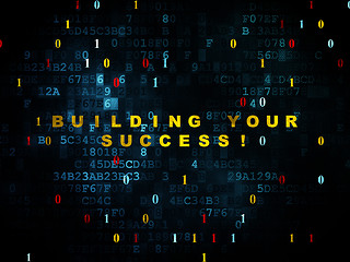 Image showing Business concept: Building your Success! on Digital background