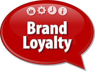 Image showing Brand Loyalty  Business term speech bubble illustration