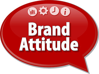 Image showing Brand Attitude  Business term speech bubble illustration