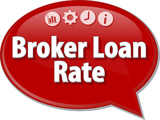 Image showing Broker Loan Rate Business term speech bubble illustration