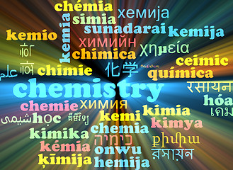 Image showing Chemistry multilanguage wordcloud background concept glowing