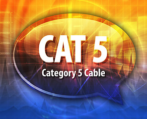 Image showing CAT 5 acronym definition speech bubble illustration