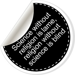 Image showing Science without religion is lame. Inspirational motivational quote. Simple trendy design. Black and white stickers.