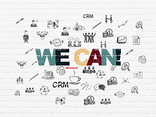 Image showing Business concept: We can! on wall background