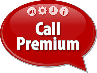 Image showing Call Premium  Business term speech bubble illustration