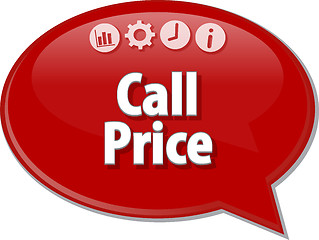 Image showing Call Price  Business term speech bubble illustration