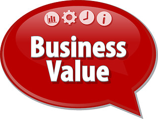 Image showing Business Value  Business term speech bubble illustration