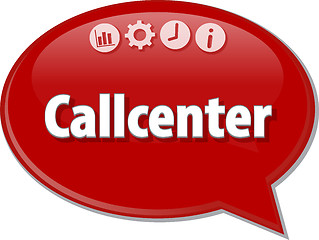 Image showing Callcenter   Business term speech bubble illustration