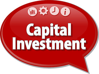 Image showing Capital Investment  Business term speech bubble illustration