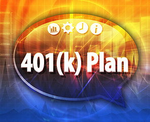 Image showing 401k plan Business term speech bubble illustration
