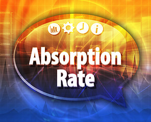 Image showing Absorption rate Business term speech bubble illustration