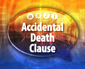 Image showing Accidental death clause Business term speech bubble illustration